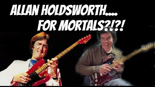 Allan Holdsworth For Mortals [upl. by Rolf]