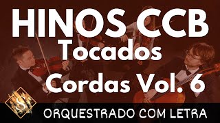 Lindos Hinos CCB Tocados Violino Cordas com LETRA Vol 6 [upl. by Llenroc]