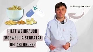 Hilft Weihrauch Boswellia Serrata bei Arthrose [upl. by Nynahs428]