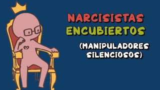 Manipuladores SILENCIOSOS señales de un narcisista ENCUBIERTO [upl. by Frolick]