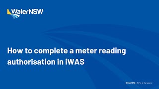 How to complete a meter reading authorisation in iWAS [upl. by Germain]