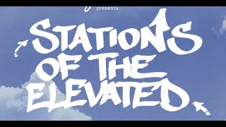 STATIONS OF THE ELEVATED Official Trailer HD [upl. by Tawney807]