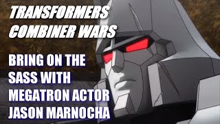 Transformers Combiner Wars  Bring on the Sass with Jason Marnochas Megatron [upl. by Anerroc322]