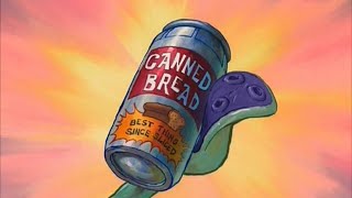 Canned Bread [upl. by Asyen]