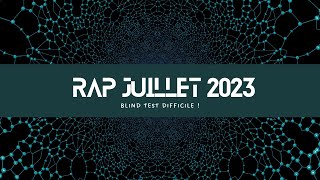 Blind test  RAP FRANÇAIS JUILLET 2023 [upl. by Gnivre]