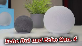 Der neue Echo Dot und Echo 4 Generation Deutsch 4K [upl. by Lotti]