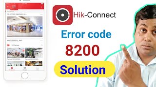 How to solve hikvision error code 8200 in Hikconnect app amp IVMS App in hindiHik connect error code [upl. by Mitman]