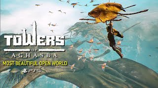 TOWERS OF AGHASBA Exclusive Gameplay Demo  Most BEAUTIFUL PS5 Open World RPG coming in 2024 [upl. by Guod]