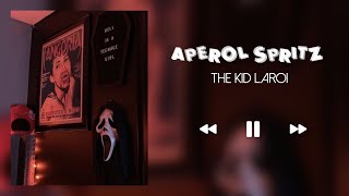 APEROL SPRITZ  THE KID LAROI SLOWEDREVERB [upl. by Vaasta]