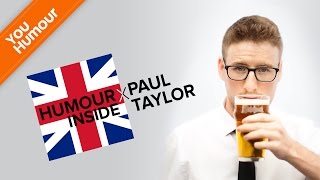 HUMOUR INSIDE  Paul Taylor [upl. by Prudie764]