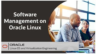 Software Management on Oracle Linux [upl. by Alegnatal]