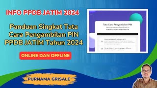 Panduan Singkat Tata Cara Pengambilan PIN PPDB JATIM 2024 [upl. by Norbie]