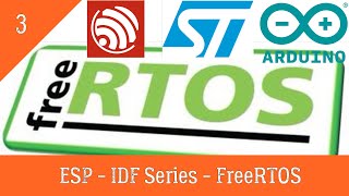 3 FreeRTOS with esp idf  stm32  arduino [upl. by Namso]