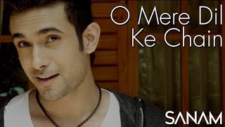 O Mere Dil Ke Chain  Sanam [upl. by Nylram]