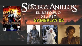 ESDLA El Retorno Del Rey Gameplay 02 [upl. by Atikkin763]