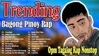 SUNDAY PINOY TRENDING RAP MIX OPM TAGALOG SONGS 2022 PLAYLIST TIKTOK BAGONG HUGOT PINOY TAGALOG RAP [upl. by Assenej]