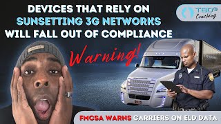 FMCSA WARNS Carriers About ELD Data Services Shutdown [upl. by Tsirc595]