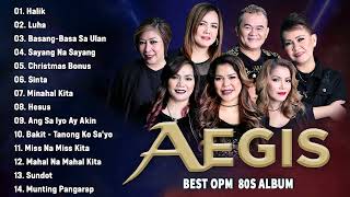 AEGIS HITS SONG 2023  OPM Collection playlist  Luha Halik BasangBasa Sa Ulan [upl. by Farrica]