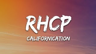 Red Hot Chili Peppers  Californication Lyrics [upl. by Johanan]