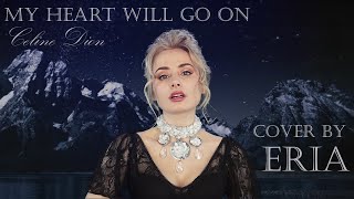 Celine Dion  My Heart Will Go On Cover in Ukrainian by ERIA OST Titanic [upl. by Platas]