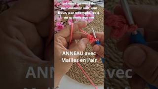 3CROCHET DROITIER  ANNEAU avec Chaînette  mailles en lair ml [upl. by Tryck]