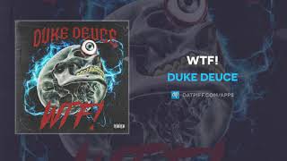 Duke Deuce  WTF AUDIO [upl. by Atiana]