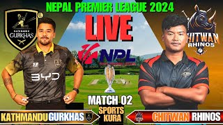 KATHMANDU GORKHAS VS CHITWAN RHINOS NEPAL PREMIER LEAGUE 2024 NPL 2024  LIVE SCORE AND COMMENTARY [upl. by Oterol]