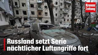 Russland setzt Serie nächtlicher Luftangriffe fort  kronetv NEWS [upl. by Berriman]