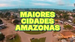 AMAZONAS  As 10 MAIORES CIDADES do estado  Censo2022 [upl. by Jarad]