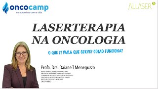 LASERTERAPIA NA ONCOLOGIA O QUE É PARA QUE SERVE COMO FUNCIONA [upl. by Yeldnarb17]