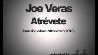 Joe Veras  Atrevete [upl. by Odama]