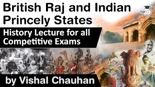 Modern India History  British Raj and Indian Princely States  History lecture for all exams [upl. by Polloch578]