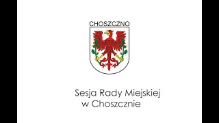 sesja IV Rady Miejskiej w Choszcznie [upl. by Gretel76]