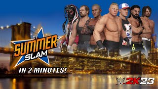 WWE 2K23 SUMMERSLAM 2016 IN 2 MINUTES [upl. by Neira43]