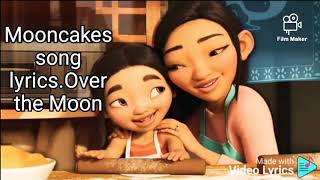 Moon cakes song lyrics Over The Moon Netflix [upl. by Aek]