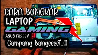 CARA MEMBONGKAR ASUS ROG FX553V ASUSROG [upl. by Nnaaihtnyc]