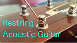 How To Restring An Acoustic Guitar Properly [upl. by Bremser301]