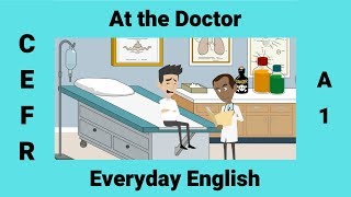 At the Doctor  Health  How to Describe your Symptoms in English [upl. by Nigem]