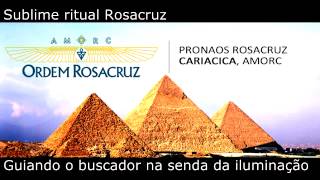 Inspirador Ritual Rosacruz para o eterno aprendiz [upl. by Xad661]