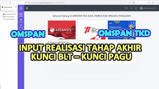 REALISASI OMSPAN TAHAP AKHIR 2023 II KUNCI PAGU II KUNCI BLT II PERSIAPAN SEBELUM MASUK TAHAP 1 2024 [upl. by Chandra]