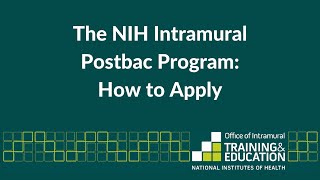 The NIH Intramural Postbac Program How to Apply [upl. by Rehteh]