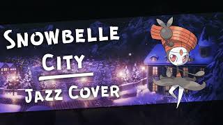 Snowbelle City Jazz Cover  Pokémon X amp Y [upl. by Assil]