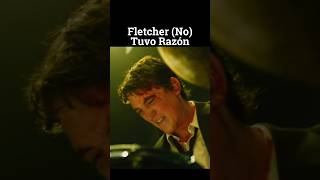 Fletcher No Tuvo Razón  Whiplash [upl. by Oflodur]