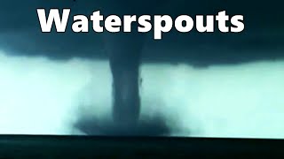 All you should know about waterspouts tornadoes [upl. by Jehial]