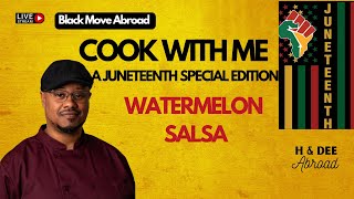 Cook With MeWatermelon Salsa JUNETEENTH Edition [upl. by Massie]