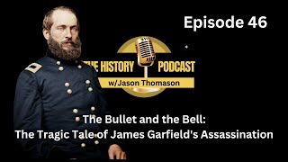 The Bullet and the Bell The Tragic Tale of James Garfields Assassination [upl. by Ennazus]