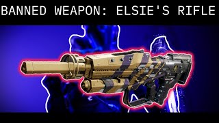 Banned Weapons are IN Elsies Rifle [upl. by Aillicec]