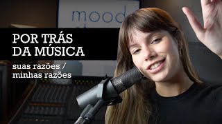 Por trás da música 5 quotsuas razões  minhas razõesquot  Clarissa [upl. by Caia]