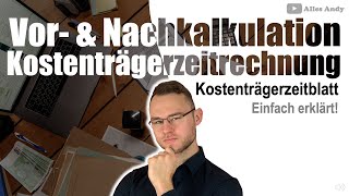 Kostenträgerzeitblatt und Kostenträgerzeitrechnung verstehen [upl. by Tare383]