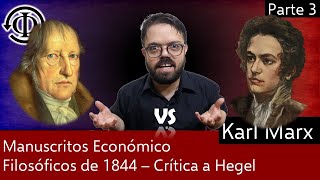 Crítica de Karl Marx a la Dialéctica Hegeliana y a la Filosofía de Hegel [upl. by Shauna68]